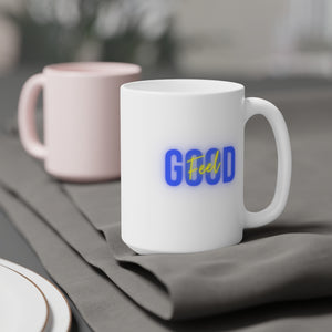 "Feel Good" Ceramic Mug