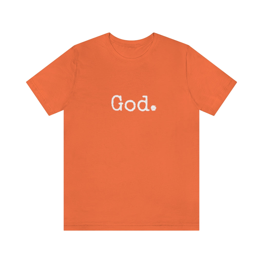 "God." Unisex Short Sleeve Tee