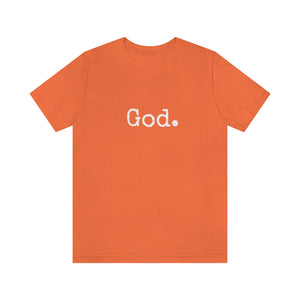 "God." Unisex Short Sleeve Tee