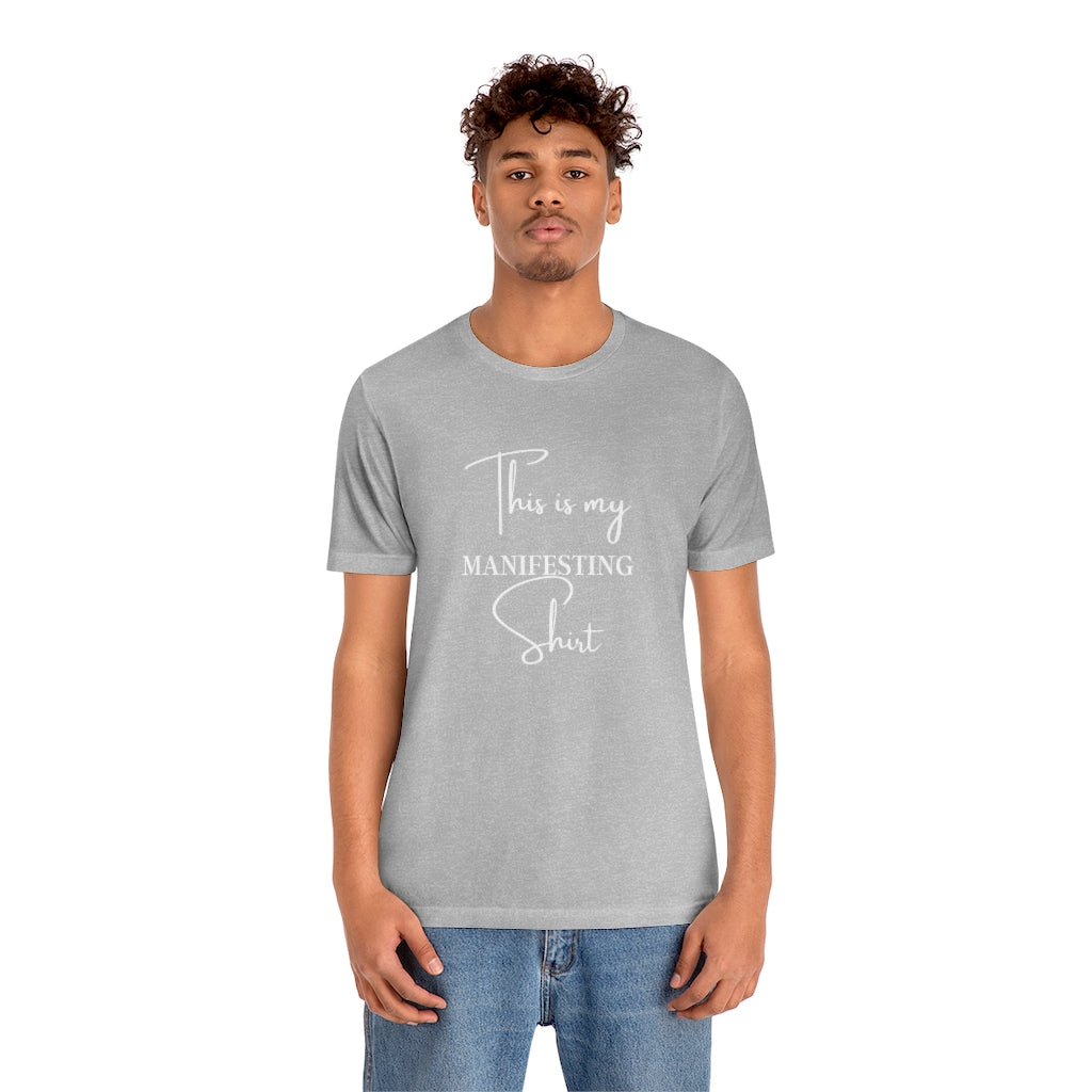 "Manifesting" Unisex  Short Sleeve Tee