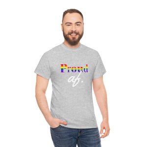 "Proud af" Unisex Heavy Cotton Tee