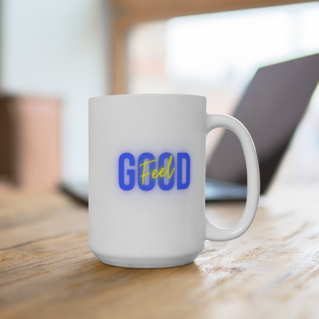 "Feel Good" Ceramic Mug