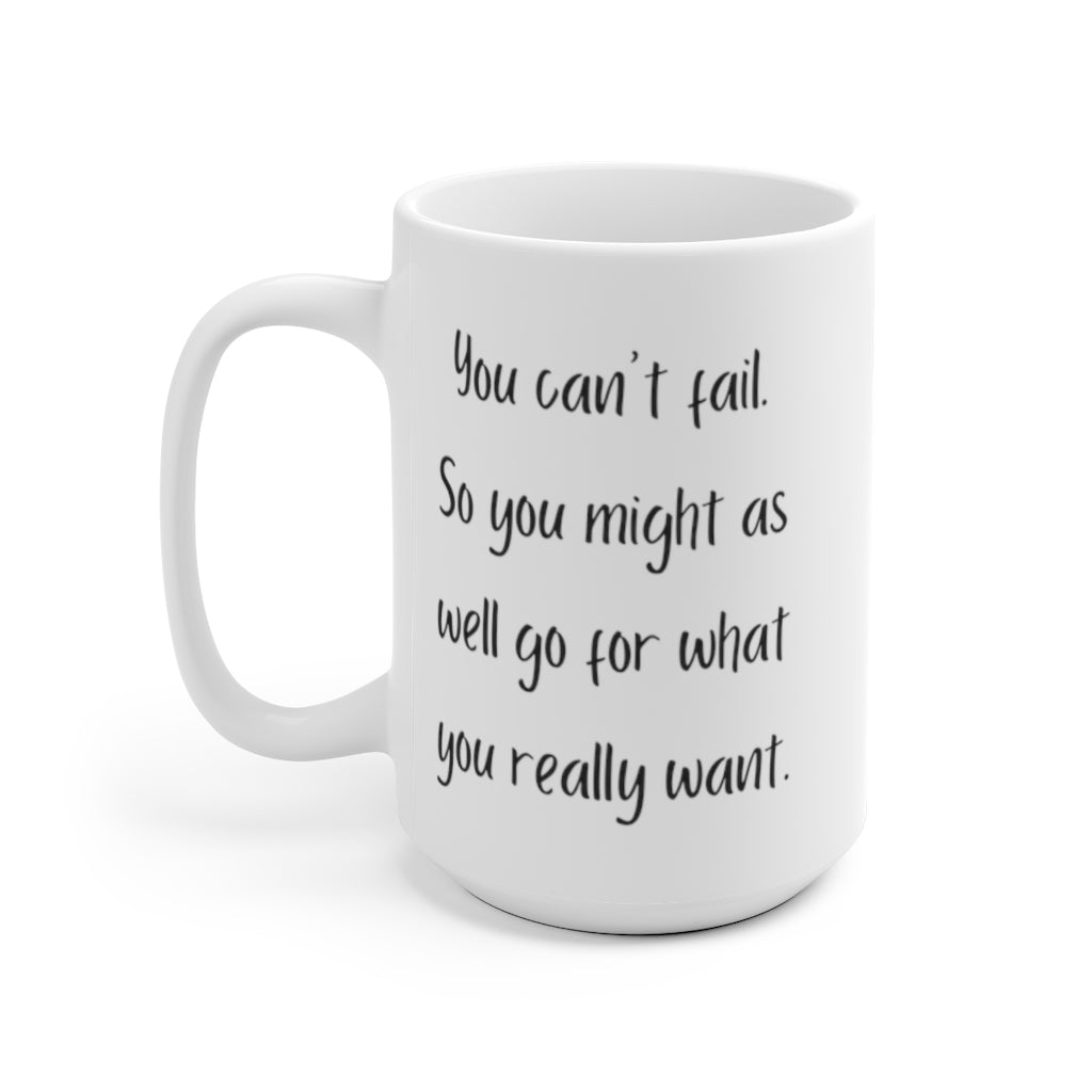 "Go for it" Mug