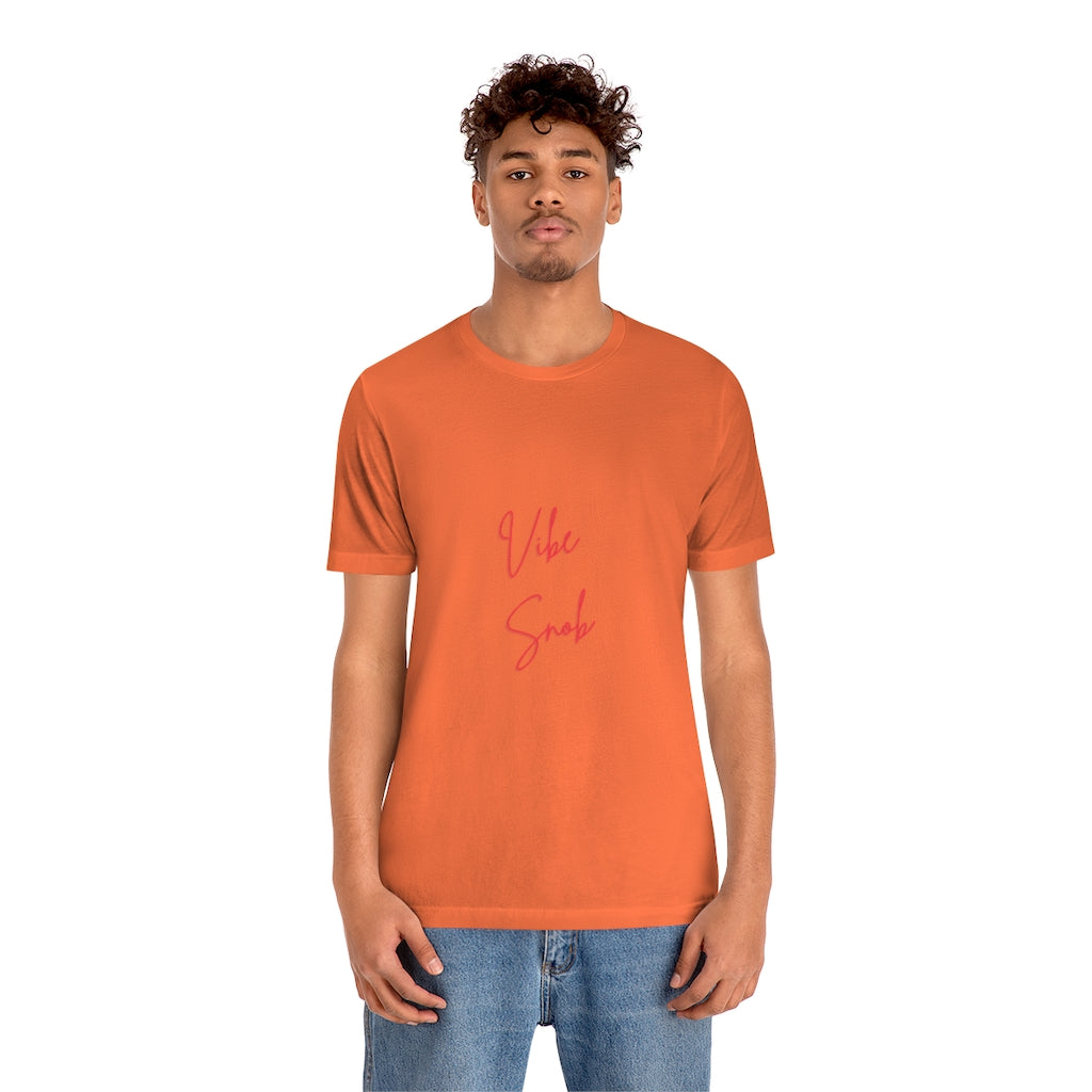 Vibe Snob Short Sleeve Tee