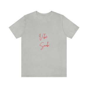 Vibe Snob Short Sleeve Tee