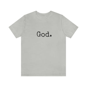 "God." Unisex Short Sleeve Tee