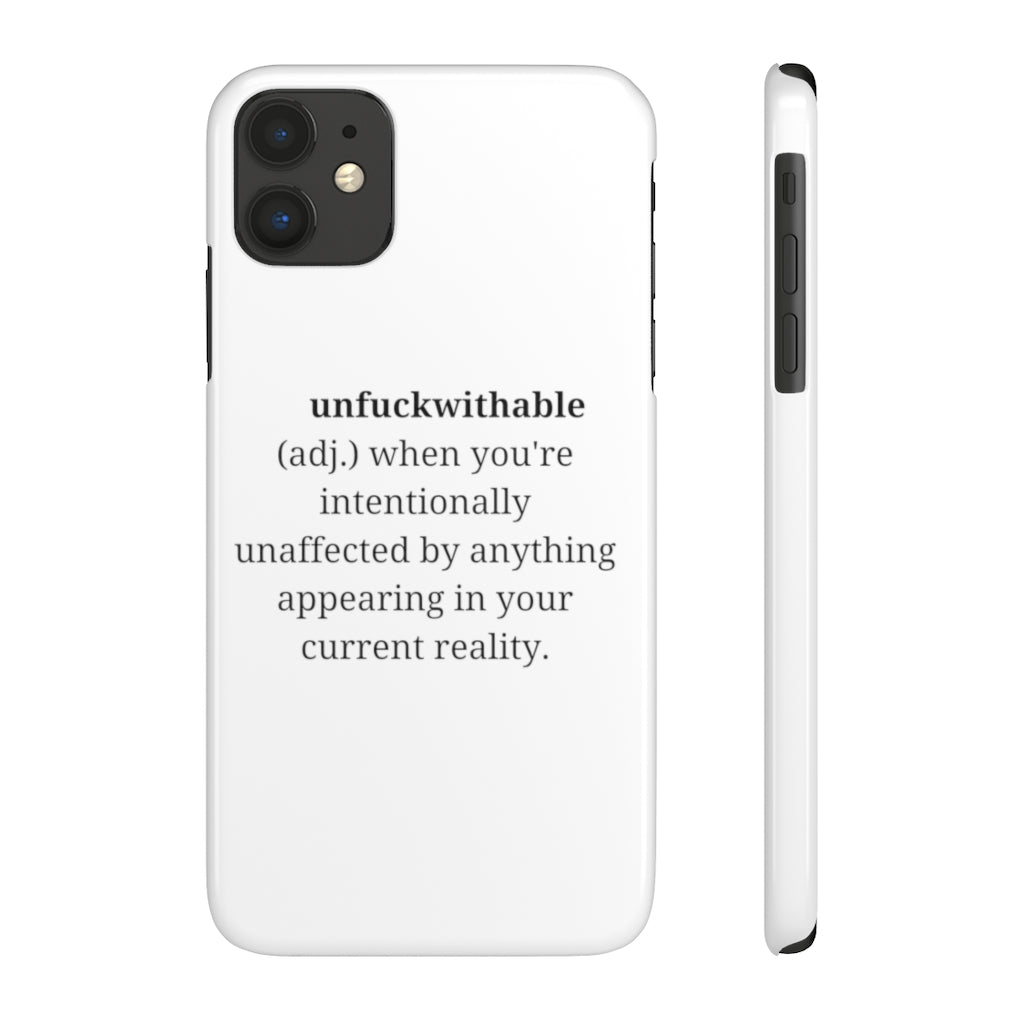 "unfuckwithable" Slim Phone Cases, Case-Mate