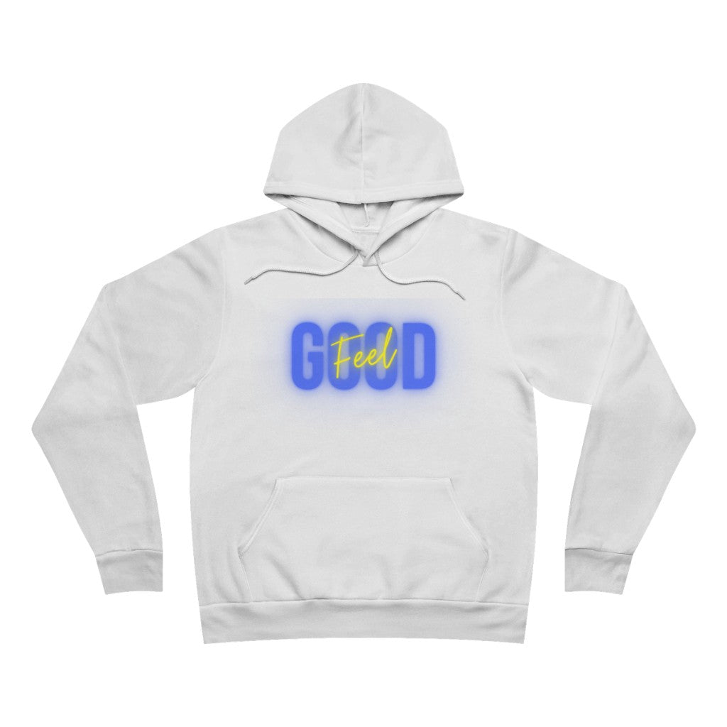 "Feel Good" Unisex Hoodie