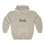 Load image into Gallery viewer, &quot;God.&quot; Unisex Hoodie
