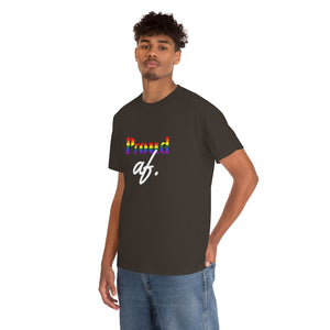 "Proud af" Unisex Heavy Cotton Tee