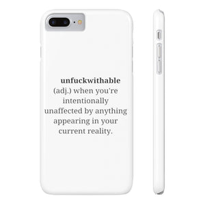 "unfuckwithable" Slim Phone Cases, Case-Mate