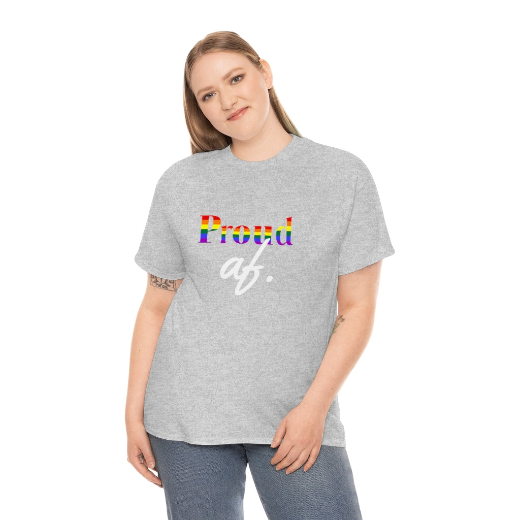 "Proud af" Unisex Heavy Cotton Tee