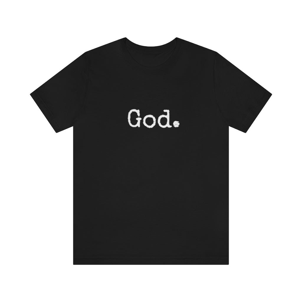 "God." Unisex Short Sleeve Tee