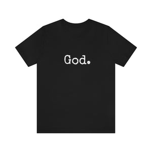 "God." Unisex Short Sleeve Tee