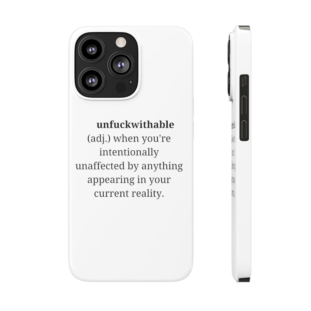 "unfuckwithable" Slim Phone Cases, Case-Mate