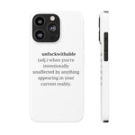 Load image into Gallery viewer, &quot;unfuckwithable&quot; Slim Phone Cases, Case-Mate
