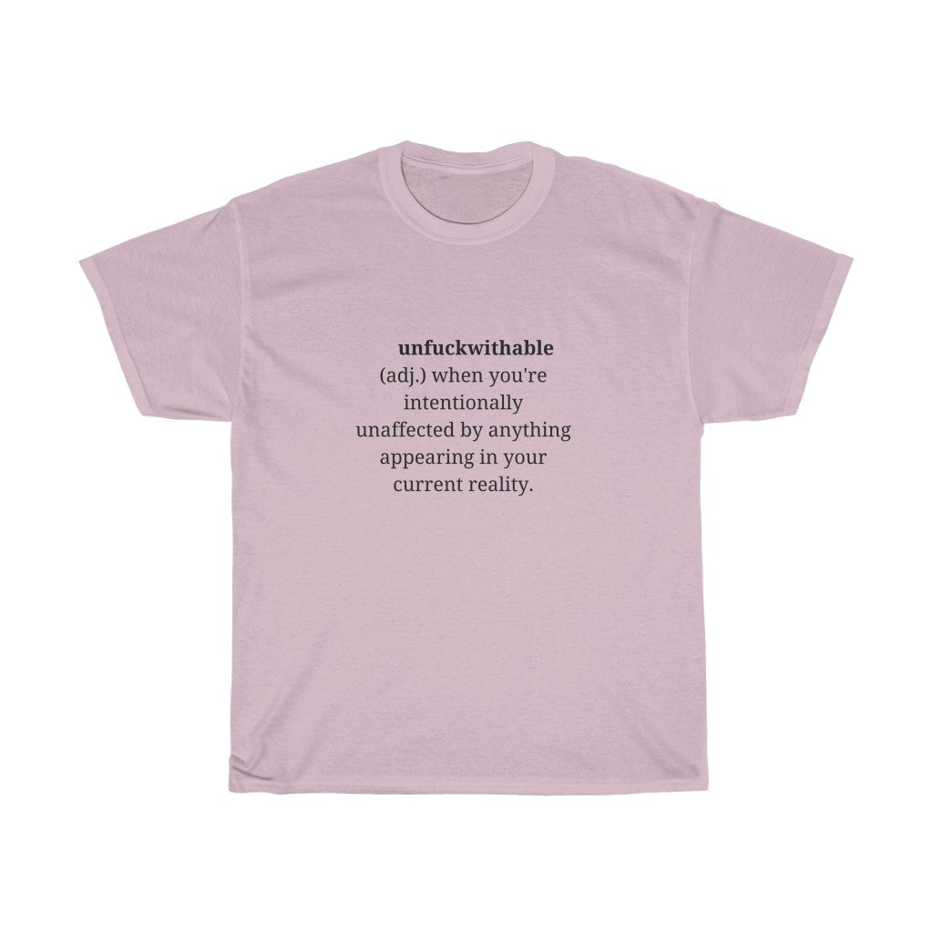 "Unfuckwithable" Unisex Tee