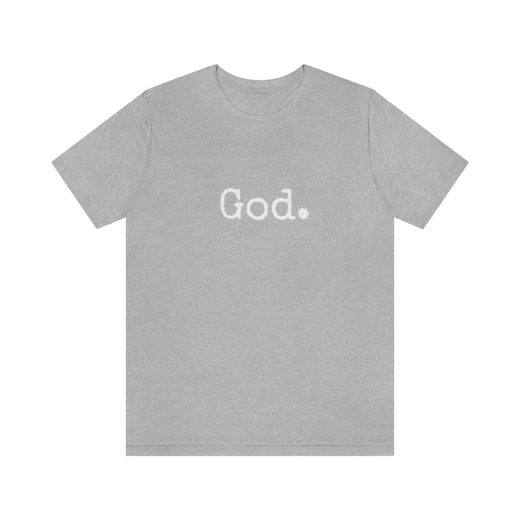 "God." Unisex Short Sleeve Tee