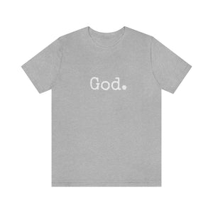 "God." Unisex Short Sleeve Tee