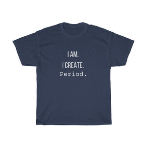 I Am I Create Unisex  Tee