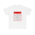 Load image into Gallery viewer, &quot;Warning&quot; Unisex  Tee
