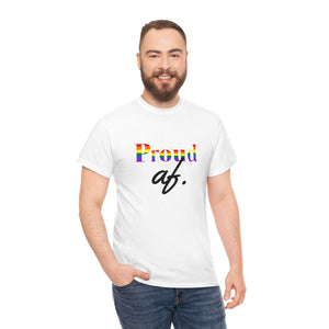 "Proud af" Unisex Heavy Cotton Tee