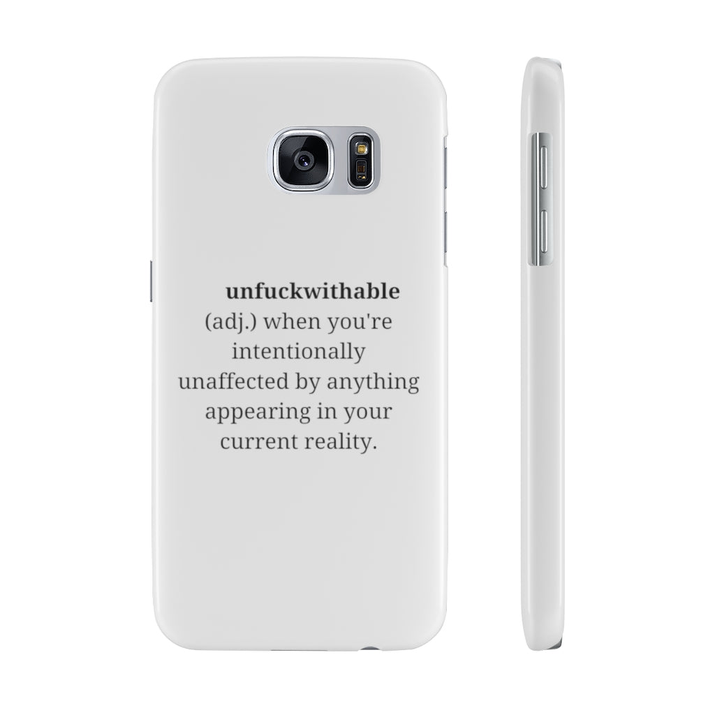 "unfuckwithable" Slim Phone Cases, Case-Mate