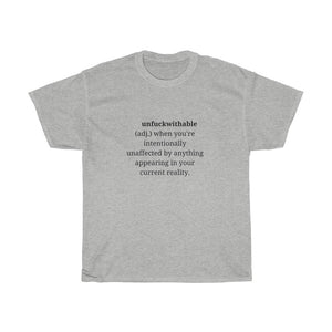 "Unfuckwithable" Unisex Tee