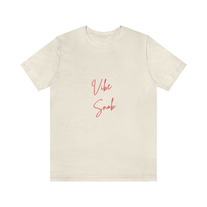 Vibe Snob Short Sleeve Tee