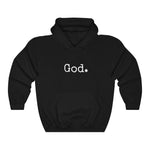 Load image into Gallery viewer, &quot;God.&quot; Unisex Hoodie
