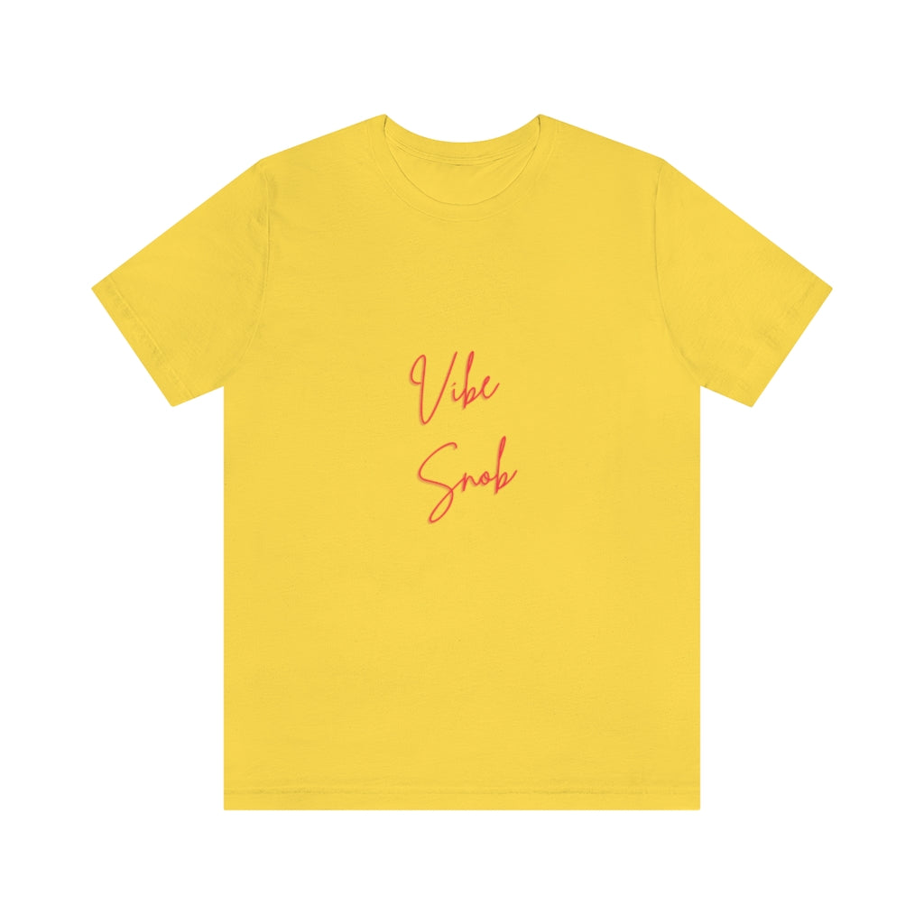 Vibe Snob Short Sleeve Tee