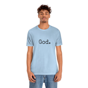 "God." Unisex Short Sleeve Tee