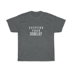 Load image into Gallery viewer, &quot;Suspend Your Disbelief&quot; Unisex  Tee
