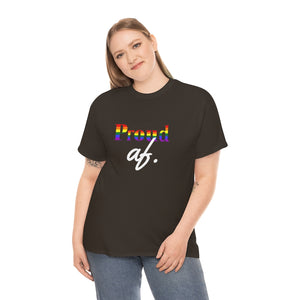 "Proud af" Unisex Heavy Cotton Tee