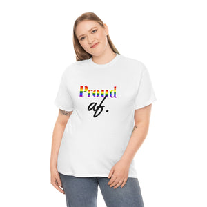 "Proud af" Unisex Heavy Cotton Tee