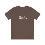 Load image into Gallery viewer, &quot;God.&quot; Unisex Short Sleeve Tee
