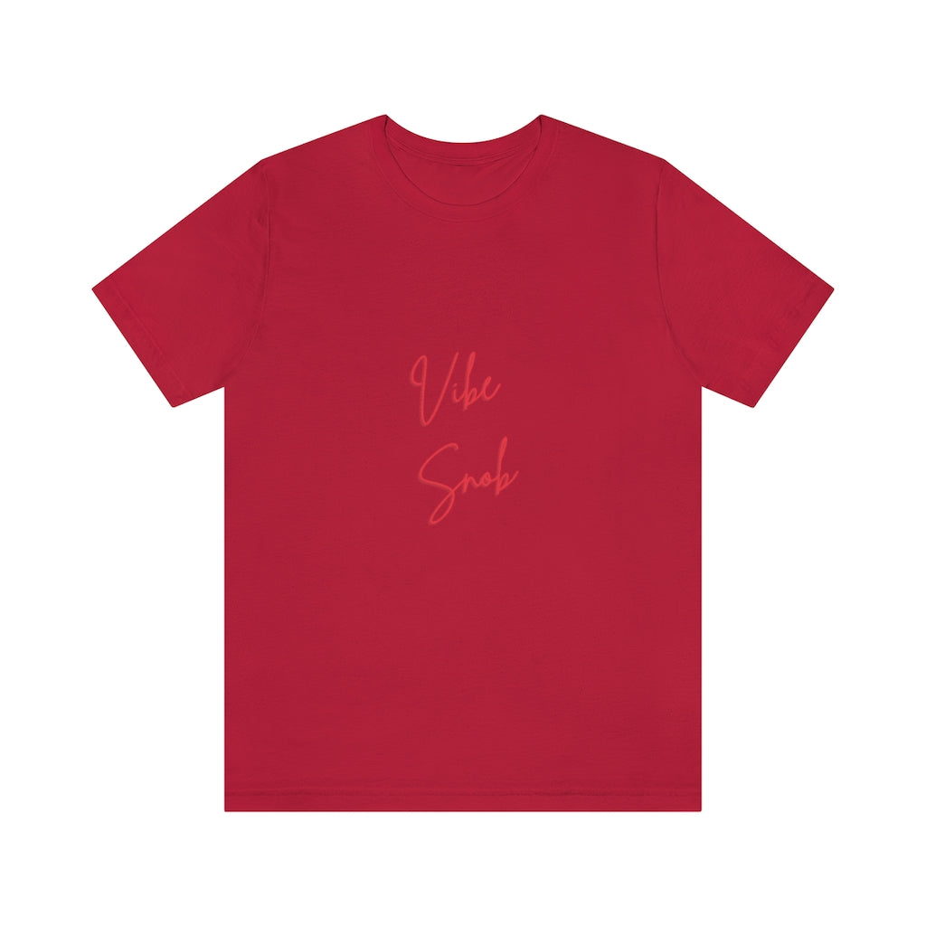 Vibe Snob Short Sleeve Tee