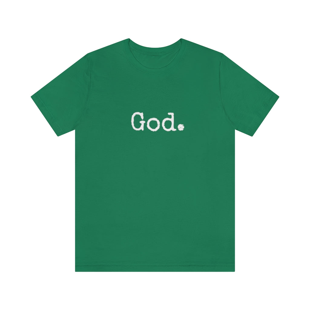 "God." Unisex Short Sleeve Tee