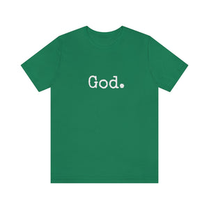 "God." Unisex Short Sleeve Tee