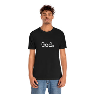 "God." Unisex Short Sleeve Tee