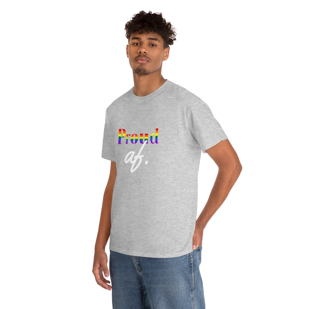 "Proud af" Unisex Heavy Cotton Tee