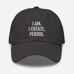 Load image into Gallery viewer, &quot;I Am. I Create.&quot; Dad hat
