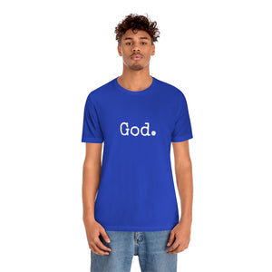 "God." Unisex Short Sleeve Tee