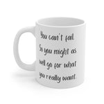 Load image into Gallery viewer, &quot;Go for it&quot; Mug
