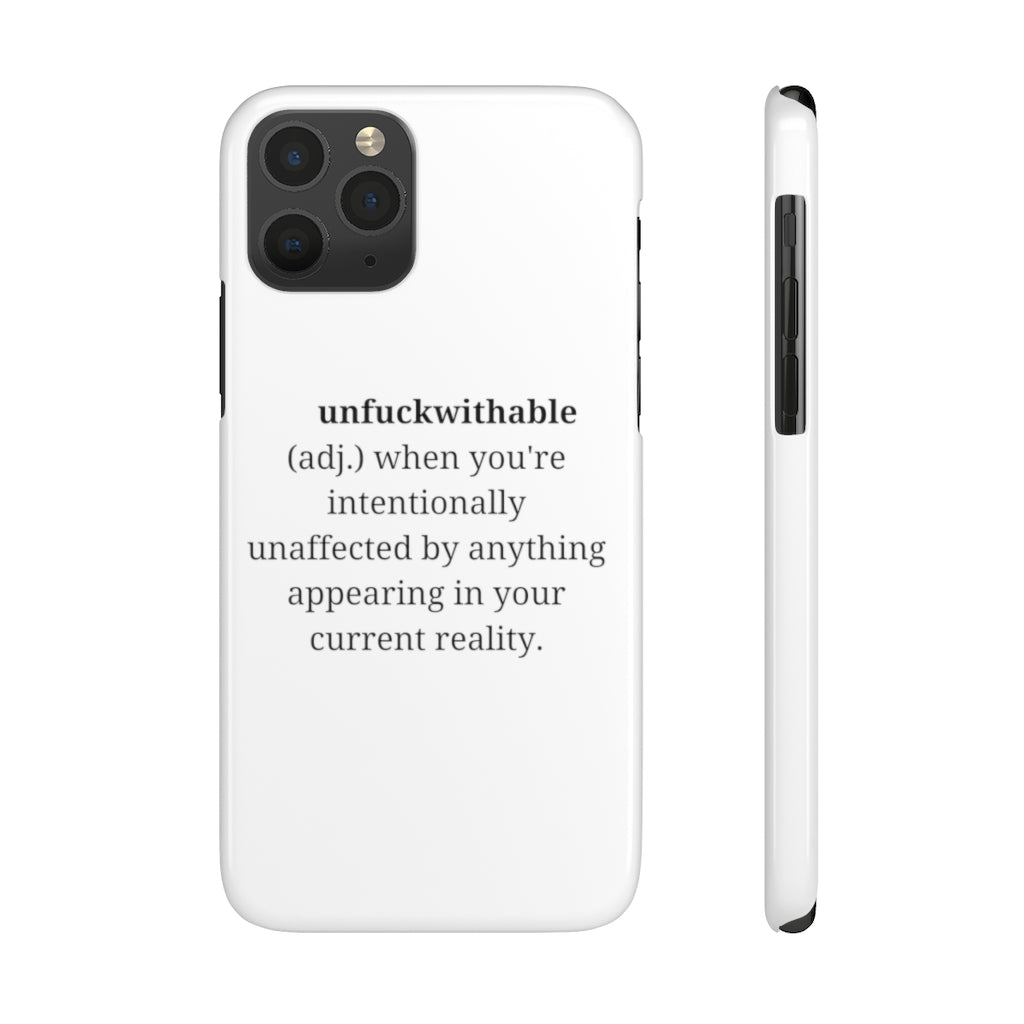 "unfuckwithable" Slim Phone Cases, Case-Mate