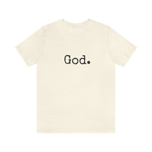 "God." Unisex Short Sleeve Tee