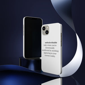 "unfuckwithable" Slim Phone Cases, Case-Mate