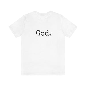 "God." Unisex Short Sleeve Tee