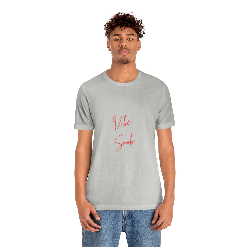 Vibe Snob Short Sleeve Tee