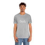 Load image into Gallery viewer, &quot;God.&quot; Unisex Short Sleeve Tee
